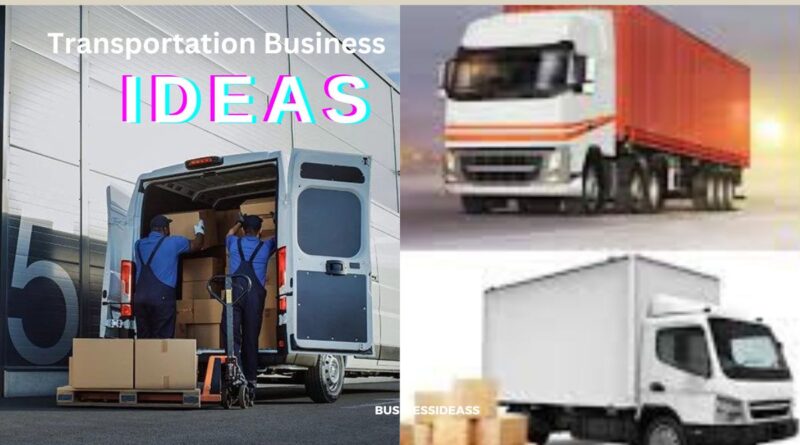 how to start Transportation Business Ideas
